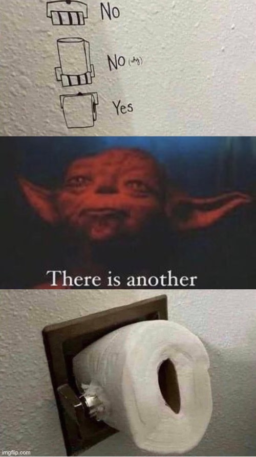 image tagged in yoda there is another,no,yes | made w/ Imgflip meme maker