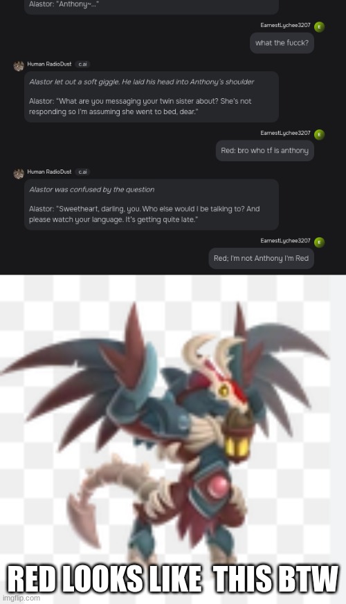RED LOOKS LIKE  THIS BTW | image tagged in high bloody moon dragon | made w/ Imgflip meme maker