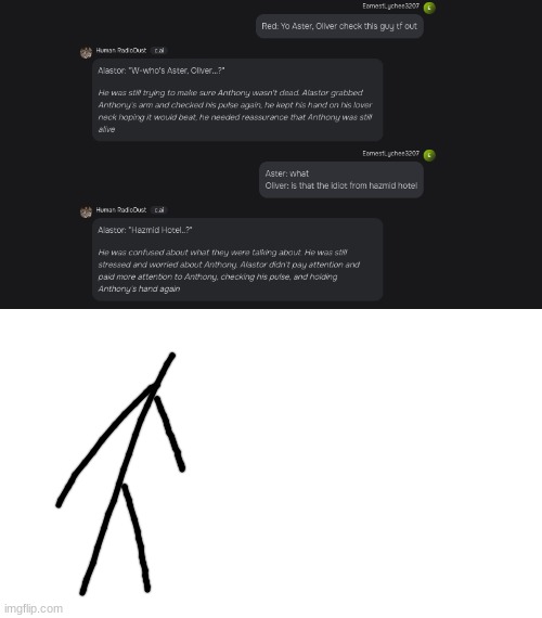 Aster is the stick guy (i had too much lazy to draw Oliver | made w/ Imgflip meme maker