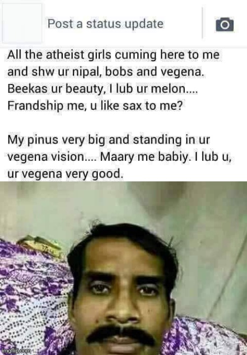Basically me if I was a horny Indian uncle with bad English | image tagged in show me bobs and vagene | made w/ Imgflip meme maker