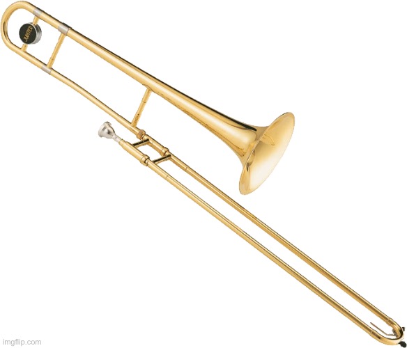Trombone | image tagged in trombone | made w/ Imgflip meme maker