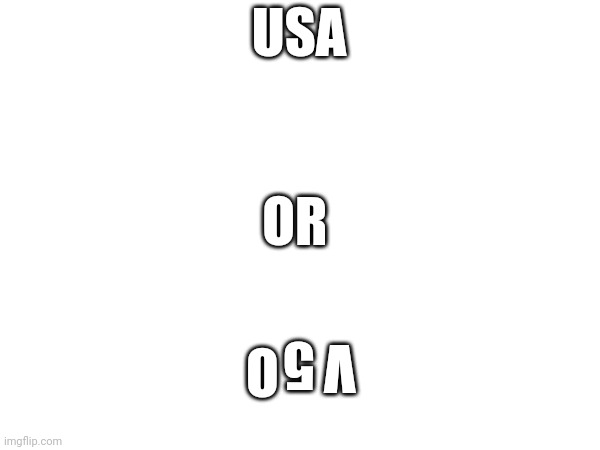 Usa | USA; OR; O; V; 5 | image tagged in usa | made w/ Imgflip meme maker