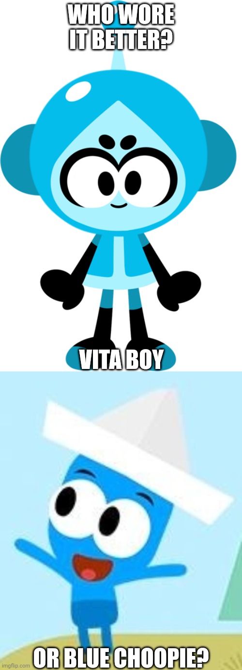 Who Wore It Better Wednesday Blue Skin | WHO WORE IT BETTER? VITA BOY; OR BLUE CHOOPIE? | image tagged in vitamin connection,choopies,who wore it better | made w/ Imgflip meme maker