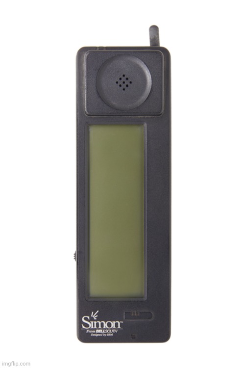 Simon Says "Here's Now" IBM Simon | image tagged in ibm simon,simon says,mobile | made w/ Imgflip meme maker