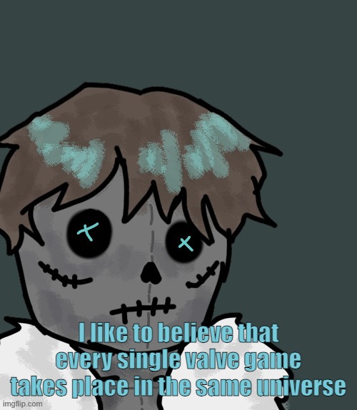 OsDe plush (thanks Disco) | I like to believe that every single valve game takes place in the same universe | image tagged in osde plush thanks disco | made w/ Imgflip meme maker