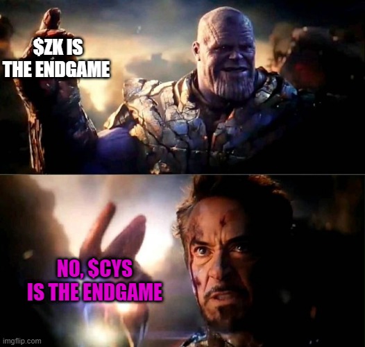 CYS meme | $ZK IS THE ENDGAME; NO, $CYS IS THE ENDGAME | image tagged in fight between zk proofs | made w/ Imgflip meme maker