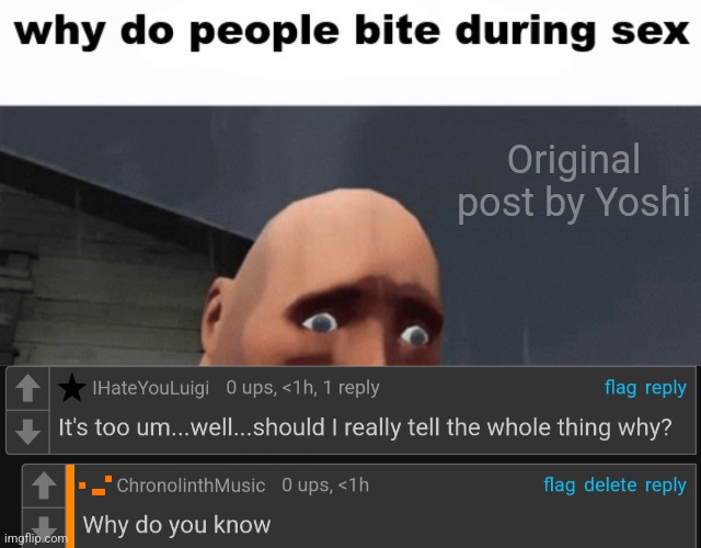Why does he know | Original post by Yoshi | made w/ Imgflip meme maker
