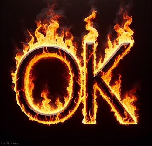 Badass ok | image tagged in badass ok | made w/ Imgflip meme maker