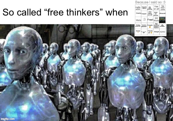 Free thinkers | image tagged in free thinkers | made w/ Imgflip meme maker