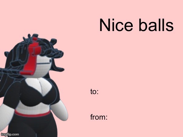 Nice balls | image tagged in nice balls | made w/ Imgflip meme maker