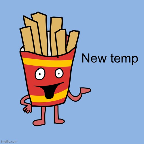 Algebralien Fries | New temp | image tagged in algebralien fries | made w/ Imgflip meme maker