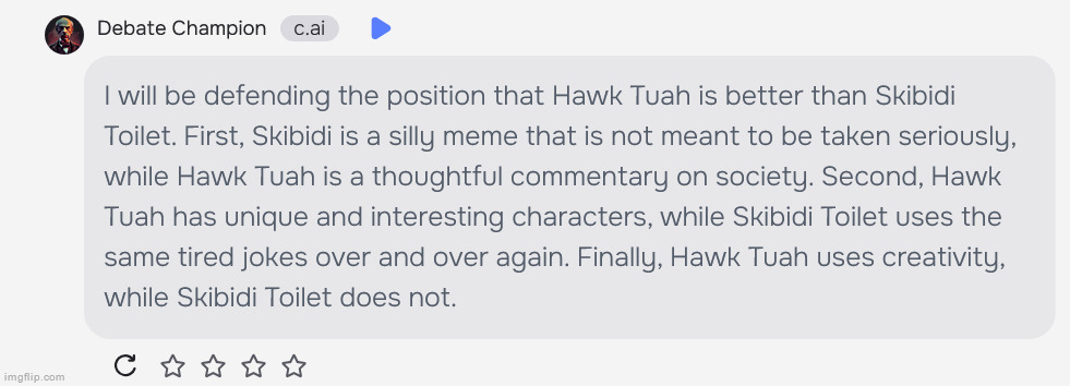"Hawk Tuah is a thoughtful commentary on society" is fucking wild | made w/ Imgflip meme maker