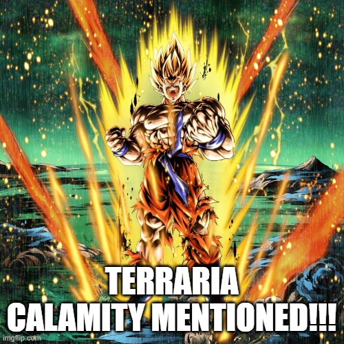 Now draw her | TERRARIA CALAMITY MENTIONED!!! | image tagged in now draw her | made w/ Imgflip meme maker