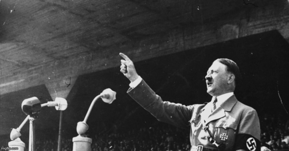 Hitler Speech | image tagged in hitler speech | made w/ Imgflip meme maker