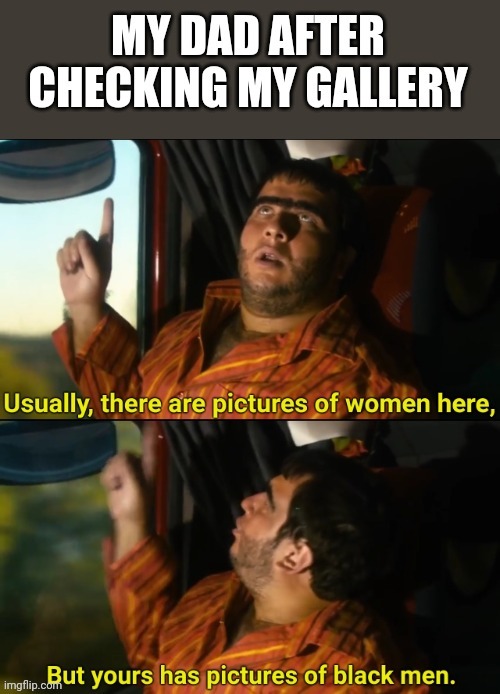 I love how I managed to come up with this meme, it got to front page when I first posted it | made w/ Imgflip meme maker