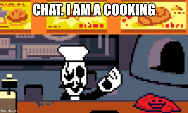 CHAT. I AM A COOKING | made w/ Imgflip meme maker