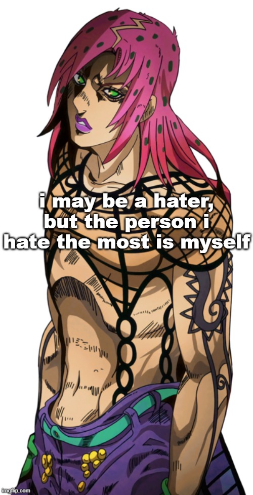 i may be a hater Blank Meme Template