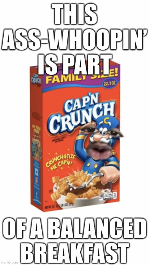 This ass-whoopin’ is part of a balanced breakfast | image tagged in this ass-whoopin is part of a balanced breakfast | made w/ Imgflip meme maker