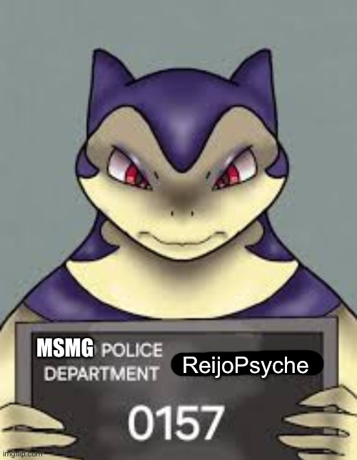 Was waiting for an excuse to post this image lmao (it’s not mine) | MSMG; ReijoPsyche | made w/ Imgflip meme maker