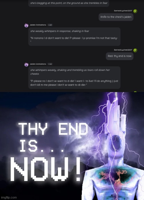 THY END IS NOW | image tagged in thy end is now | made w/ Imgflip meme maker