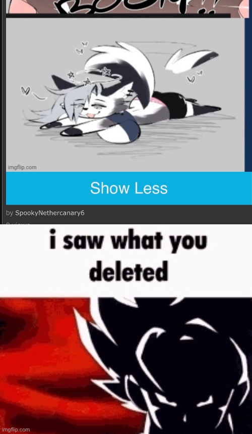 i saw what you deleted | image tagged in i saw what you deleted | made w/ Imgflip meme maker