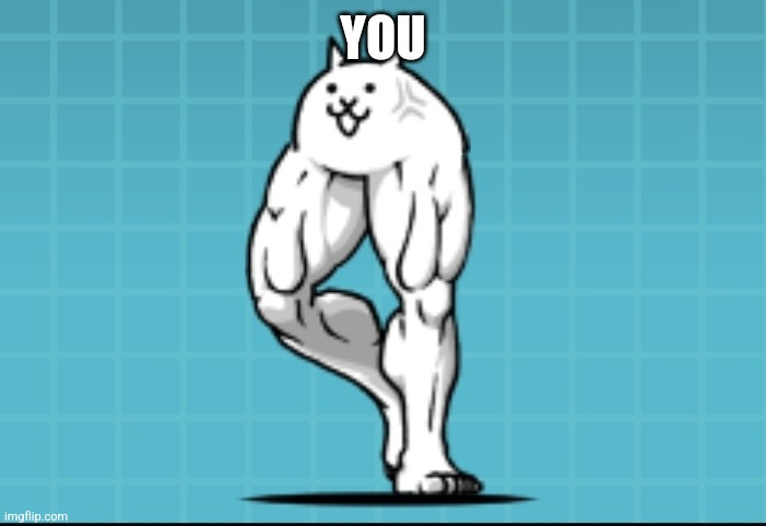 YOU | made w/ Imgflip meme maker