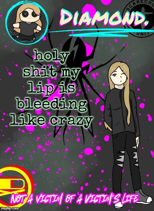 Diamond. Announcement Temp (TY DISCO!!!!) | holy shit my lip is bleeding like crazy | image tagged in diamond announcement temp ty disco | made w/ Imgflip meme maker