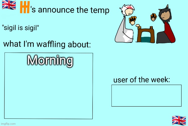 It's really afternoon where I am but if i say "good afternoon" I feel like the kid from Up | Morning | image tagged in xet/flint announcement temp | made w/ Imgflip meme maker