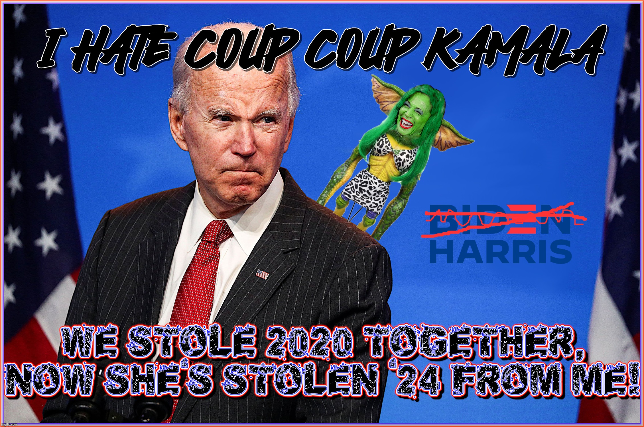 SID'N With BIDEN ? | image tagged in kamala harris,coup coup kamala,liar,disloyal,coup,thief | made w/ Imgflip meme maker