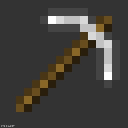 Iron Pickaxe | image tagged in iron pickaxe | made w/ Imgflip meme maker