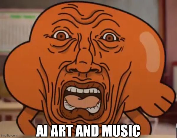 gumball darwin upset | AI ART AND MUSIC | image tagged in gumball darwin upset | made w/ Imgflip meme maker