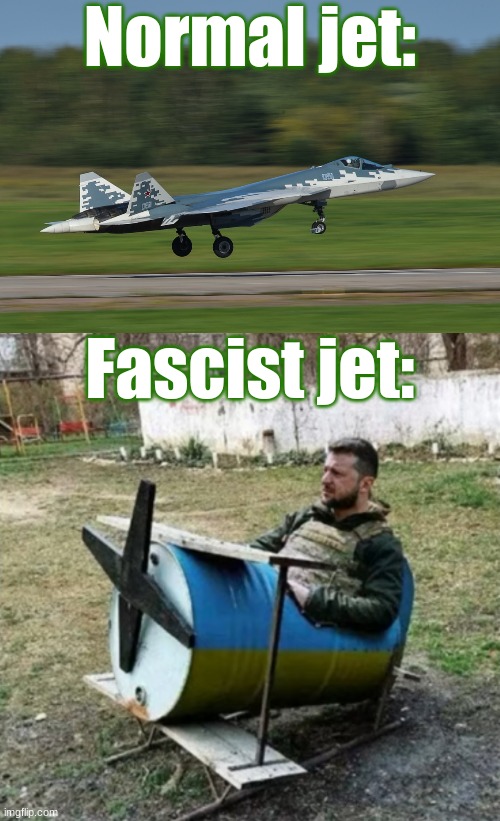 The Luftwaffe fell faster than a communist country does | Normal jet:; Fascist jet: | image tagged in sukhoi su-57 landing,most advanced ukrainian airplane | made w/ Imgflip meme maker