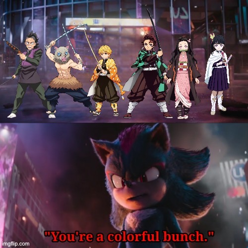 Movie Shadow Meets The Kamaboko Squad | image tagged in demon slayer,sonic the hedgehog,sonic movie,shadow the hedgehog | made w/ Imgflip meme maker