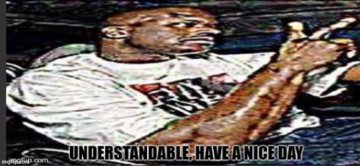 made w/ Imgflip meme maker