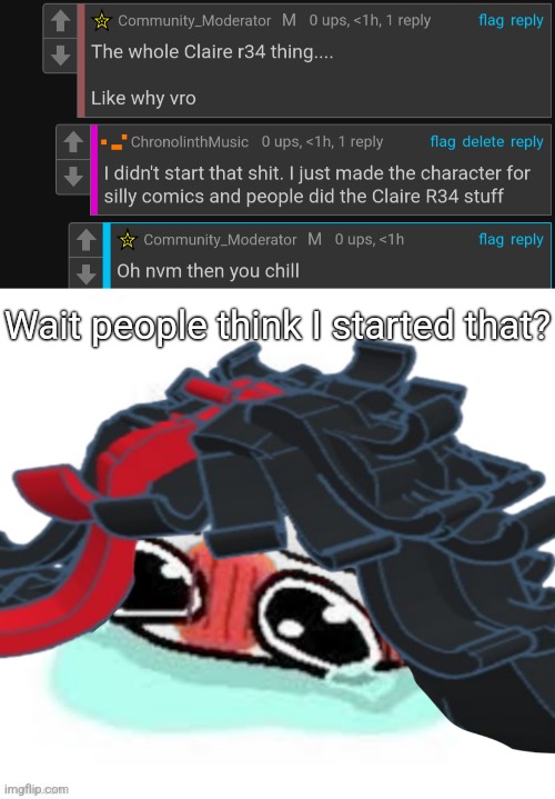 Wait people think I started that? | image tagged in amb shamb bbbmba | made w/ Imgflip meme maker