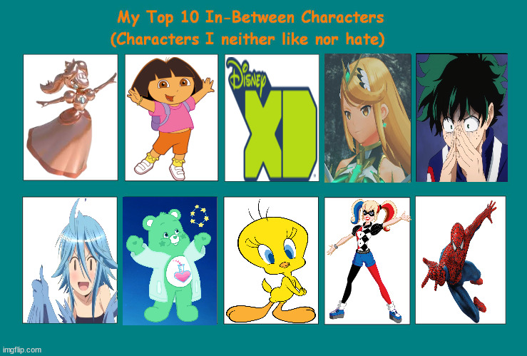 top 10 in-between characters | image tagged in in-between characters,top 10,comics,anime,nintendo,comics/cartoons | made w/ Imgflip meme maker