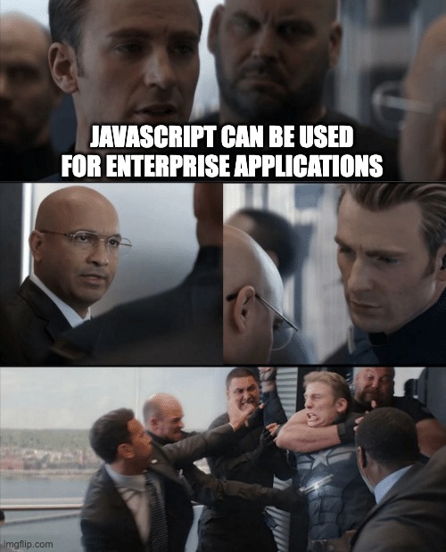 Captain America Elevator Fight | JAVASCRIPT CAN BE USED FOR ENTERPRISE APPLICATIONS | image tagged in captain america elevator fight | made w/ Imgflip meme maker