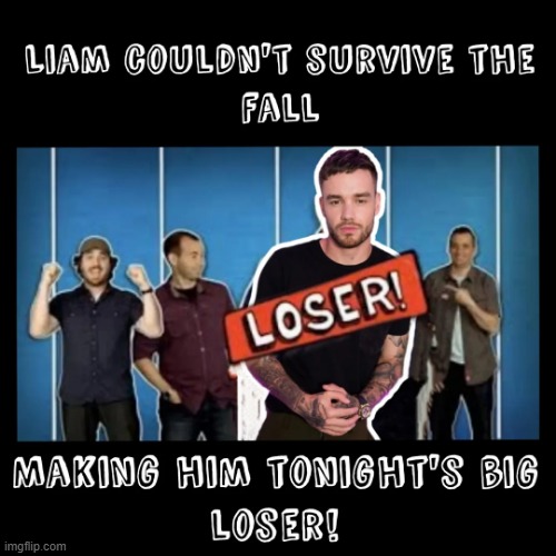 Poor Liam | image tagged in dark humor | made w/ Imgflip meme maker