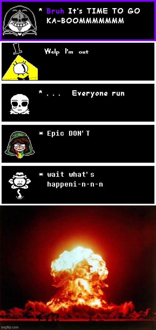 Epic did something very illegal | image tagged in memes,epic and cross and chara,bill cipher,flowey with hat,epic did something very illegal | made w/ Imgflip meme maker