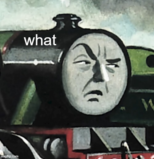 Confused Henry | what | image tagged in confused henry | made w/ Imgflip meme maker