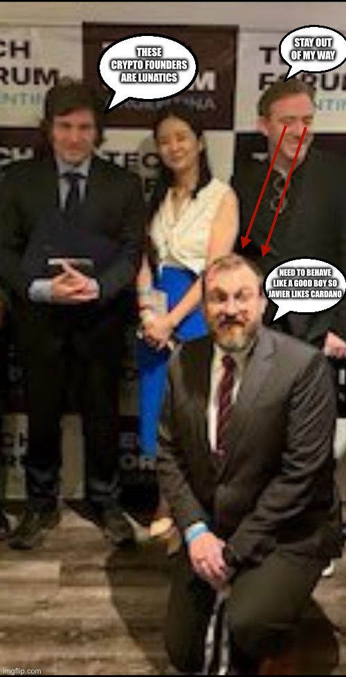 Crypto founders trying to impress Argentina President | THESE CRYPTO FOUNDERS ARE LUNATICS; STAY OUT OF MY WAY; NEED TO BEHAVE LIKE A GOOD BOY SO JAVIER LIKES CARDANO | image tagged in icp,crypto,argentina,blockchain | made w/ Imgflip meme maker