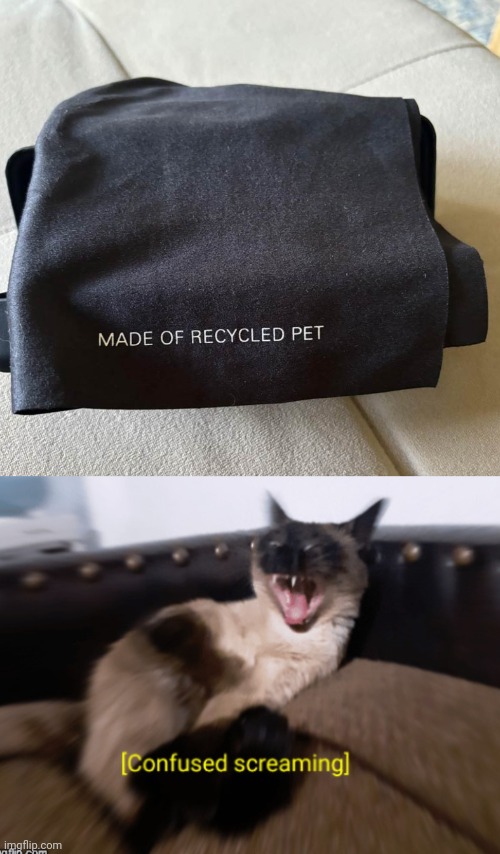 image tagged in confused screaming kitty,recycling | made w/ Imgflip meme maker