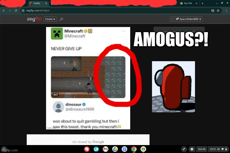 ‎ | AMOGUS?! | image tagged in minecraft,among us,amogus,sus,diamonds,gambling | made w/ Imgflip meme maker