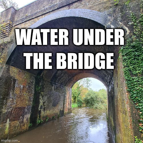 water under the bridge | WATER UNDER; THE BRIDGE | image tagged in visual pun | made w/ Imgflip meme maker