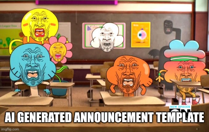 Disgusted Gumball | AI GENERATED ANNOUNCEMENT TEMPLATE | image tagged in disgusted gumball | made w/ Imgflip meme maker