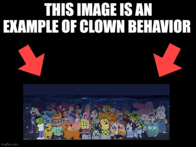 Iwaendavilagdoinalwite | image tagged in this image is an example of clown behavior dark mode | made w/ Imgflip meme maker