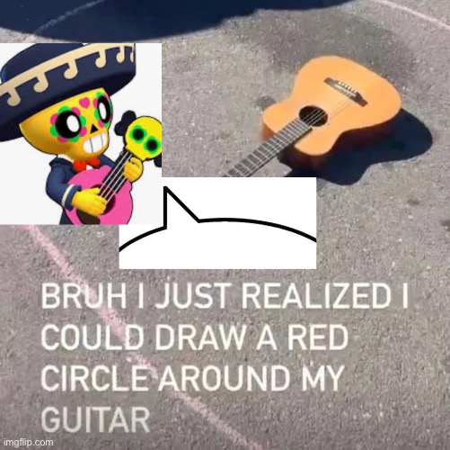 Poco coming up with his Super | image tagged in brawl stars | made w/ Imgflip meme maker