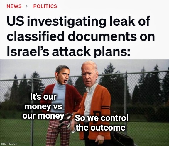 Everyone except us benefits from our tax dollars | It's our money vs our money; So we control the outcome | image tagged in democrats house,israel,iran,finance,democrats love war,government corruption | made w/ Imgflip meme maker