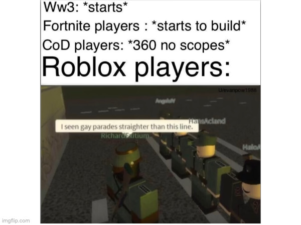 comment your roblox millitary memes | image tagged in memes,ww3,roblox,gaming | made w/ Imgflip meme maker