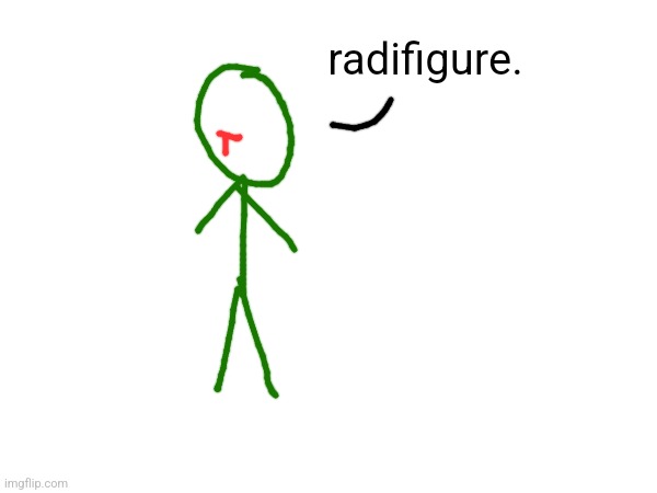 ts looks ass | radifigure. | made w/ Imgflip meme maker
